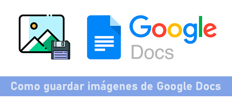 Como guardar una imagen de un documento de Google Docs